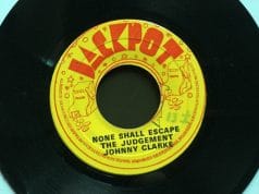 Lyrics & Culture #8 : Reggae – Johnny Clarke – « None Shall Escape The Judgement » by James Danino